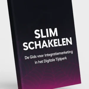 Slim Schakelen – De Gids voor Integratiemarketing